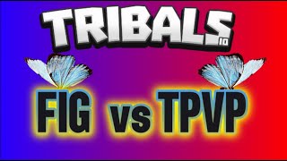 Tribalsio FIG vs TPVP [upl. by Stanislaw]