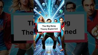 The Big Bang Theory Explained shorts facts shortvideo theory [upl. by Gorden]