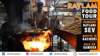 RATLAM Food Tour  FAMOUS Ratlami Sev  BHUTTE ki Kachori  KELE ka Samosa amp Tikiya [upl. by Rafaelof]