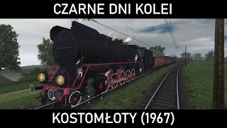 CZARNE DNI KOLEI 58  quotPospieszny jedzie na wasquot Incydent w Kostomłotach 1967 [upl. by Signe399]