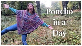 The Quickest Crochet Poncho You Will Ever Make  A Poncho In A Day  Ophelia Talks Crochet [upl. by Krever579]