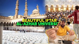 Beautiful IFTARI at Masjid AlAzhar amp University Visit  ramadan in EGYPT 🇪🇬 MISAR [upl. by Perl]