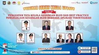 Webinar Keuda Update Seri 30  Penguatan Tata Kelola Keuangan BLUD Berbasis Aplikasi Terintegrasi [upl. by Stegman]