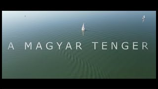 Magyar tenger Balaton Természetfilm [upl. by Marlyn]