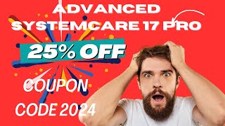 25 Off iObit Advanced SystemCare 17 Pro Discount Coupon Code 2024 [upl. by Territus86]