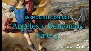 Actualización 1018 Los ángeles y los demonios Tercera Parte [upl. by Annai]