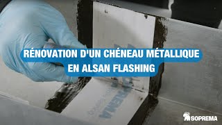 Rénovation dun chéneau métallique en Alsan Flashing by SOPREMA [upl. by Aihsemaj]