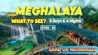 Adventurous Meghalaya 5 Days Complete Travel Guide  Must Visit Places  Cherrapunji  Waterfalls [upl. by Aenit]