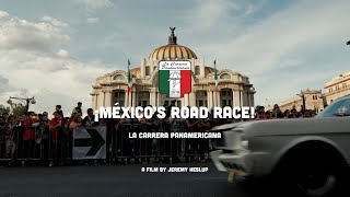 quot¡Méxicos Road Racequot  La Carrera Panamericana [upl. by Edyak259]