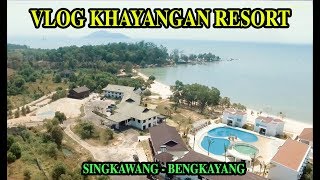 VLOG KAHYANGAN RESORT [upl. by Eimar]