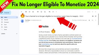 Fix Your Channel is No Longer Eligible To Monetize  Channel no longer monetizing  YouTube monetize [upl. by Atalanta]