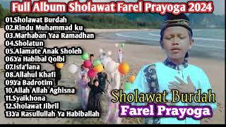 Farel Prayoga Sholawat BurdahRindu Muhammad Full Album Spesial Bulan Ramadhan Farel Bersholawat [upl. by Tally]