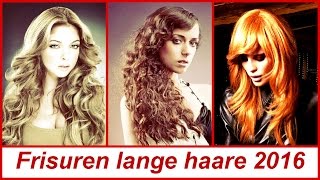 Frisuren lange haare 2016 [upl. by Gurias]