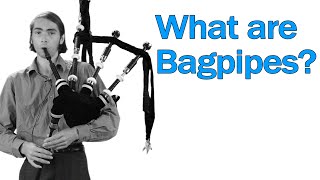 What are BAGPIPES [upl. by Amble]