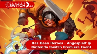 HasBeen Heroes  Angespielt  Nintendo Switch Premiere Event [upl. by Niltiac]