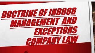 Doctrine of indoor management and its exceptions companylaw doctrines indianlaw indoormanagement [upl. by Mathilde]