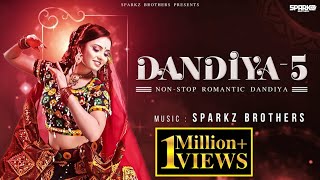 Dandiya  5  SparkZ Brothers  NonStop Romantic Dandiya  Garba Song  Navratri 2023 [upl. by Marian21]