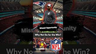 Patriots’ Missed Chance Why Not Go for the Win nflpodcast nfltalk nflfootball nflfans nfl [upl. by Estrella]