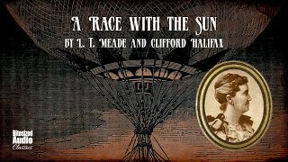 A Race with the Sun  L T Meade and Clifford Halifax  A Bitesized Audiobook [upl. by Orton51]