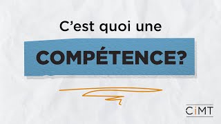 C’est quoi une compétence [upl. by Milburr]