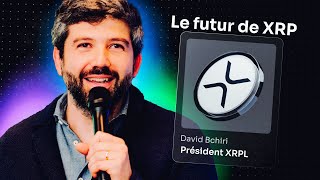 IL CONSTRUIT LAVENIR DE XRP Ledger  Avec David Bchiri de XRPL Commons [upl. by Rusty]