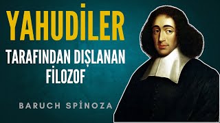 Avrupa’nın Tanrı Algısını Değiştiren Asi Yahudi  Spinoza [upl. by Dowlen]