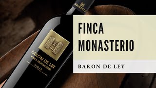 Barón de Ley Finca Monasterio [upl. by Nonnag]