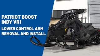 2023 Patriot Boost Indy VR1 Lower Control Arm Removal and Installation  Polaris Snowmobiles [upl. by Meyeroff]