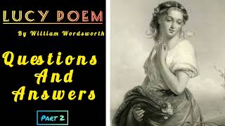 Lucy Poem by William Wordsworth Questions amp Answers Part 2 [upl. by Alyhs150]