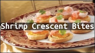 Recipe Shrimp Crescent Bites [upl. by Elna468]