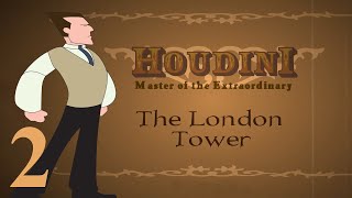 Houdini Master of the Extraordinary Flash  HD Walkthrough Ep 2  The London Tower [upl. by Uok622]