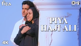 Piya Haji Ali Full Video  Fiza  Hrithik Roshan amp Jaya Bachchan  A R Rahman [upl. by Victorine]