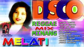 Melati  Disco Reggae Mix Minang  Kutang Barendo  Lagu Minang Yang BOOMING [upl. by Harlamert]