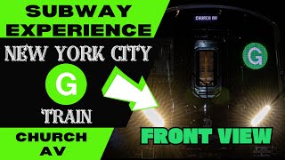 New York City Subway G Train to Church Av Front View [upl. by Iemaj]