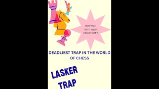 Deadliest Trap in The World Of Chess Pt 5 Lasker Trap [upl. by Gnues]