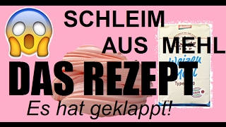 SCHLEIM AUS MEHL DAS REZEPT l Deutsch [upl. by Tybald]