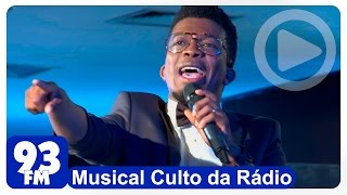 Delino Marçal  Musical Culto da Rádio  Fiel é Deus [upl. by Iolanthe]