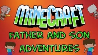 Minecraft Father and Son Adventures  Oops [upl. by Scarrow]