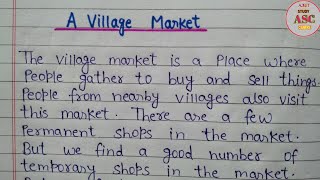 A Village Market  Short paragraph on A village market  ग्रामीण हाट पर निबंध [upl. by Wagner666]