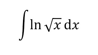 integral of ln sqrtx dx  integration by parts  calc solution [upl. by Eidualc]