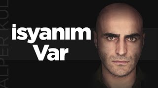 Alper Kul  İsyanım Var Audio [upl. by Harlin155]