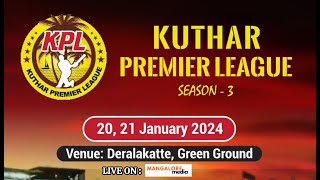 KUTHAR PREMIER LEAGUE  SEASON  3  KPL 3 [upl. by Haleeuqa]