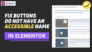 How to Fix Links or Buttons do not have accessible name in Elementor [upl. by Mackintosh123]