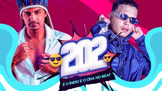 202  O CRIA NO BEAT FEAT É O ÍNDIO  Pra Bater No Paredão 2022 [upl. by East109]