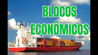 BLOCOS ECONOMICOS  ENSINO MÉDIO [upl. by Laure811]