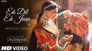 Padmaavat Ek Dil Ek Jaan Video Song  Deepika Padukone  Shahid Kapoor  Sanjay Leela Bhansali [upl. by Raven305]