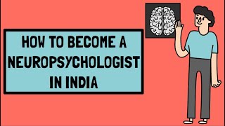 HOW TO BECOME A NEUROPSYCHOLOGIST IN INDIA  Career salary and scope of Neuropsychology in India [upl. by Marthena]