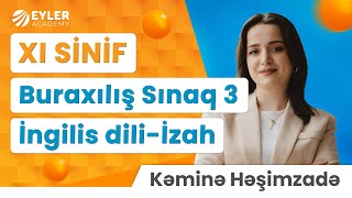 ✅❗️👉🏻24 NOYABR BURAXILIŞ SINAQ 3 İNGİLİS DİLİ İZAH 11Cİ SİNİFKƏMİNƏ HƏŞİMZADƏ [upl. by Anipsed]