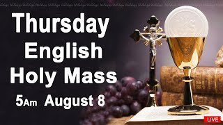 Catholic Mass Today I Daily Holy Mass I Thursday August 8 2024 I English Holy Mass I 500 AM [upl. by Clerissa128]