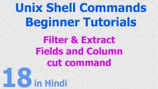 18  Unix  Linux Shell  Filter  Field  Extract  Column  cut command [upl. by Kushner345]